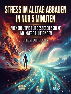 cover image of Stress im Alltag abbauen in nur 5 Minuten